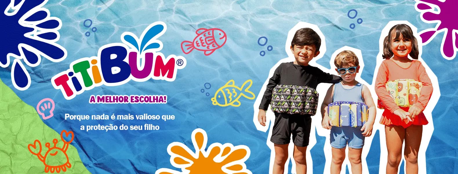 Titibum - a melhor escolha! Porque nada é mais valioso que a proteção do seu filho